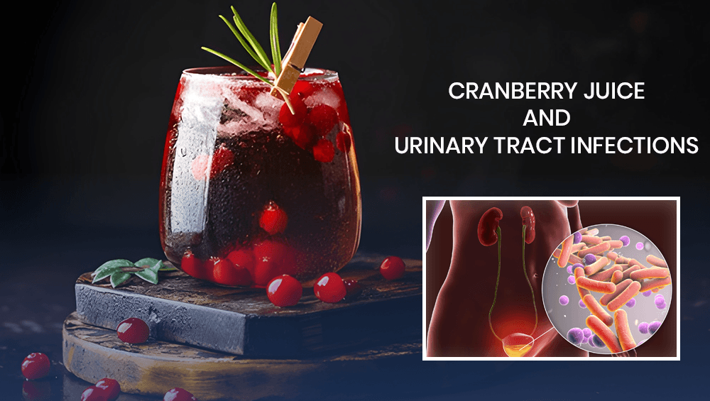 Cranberry Juice and Urinary Tract Infections