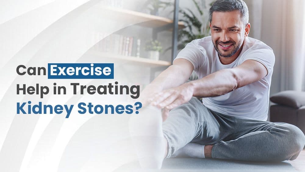Can Exercise Help in Treating Kidney Stones?