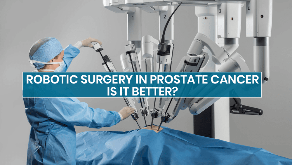 Robotic surgery in prostate cancer – Is it better?
