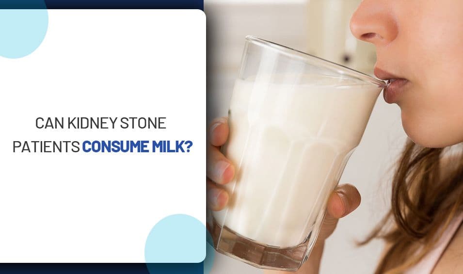 Can Kidney Stone Patients Consume Milk?