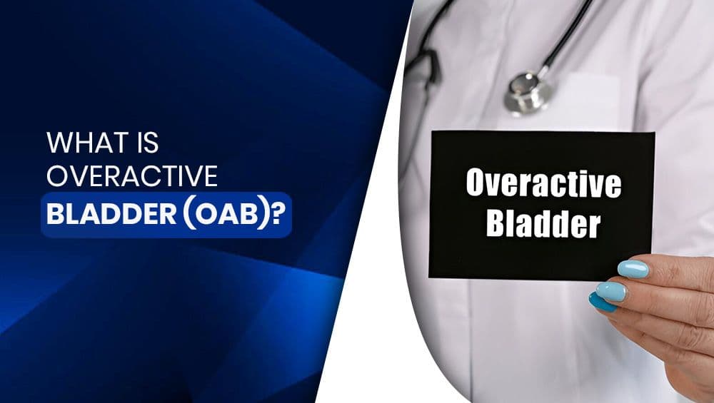 What is Overactive Bladder (OAB)?