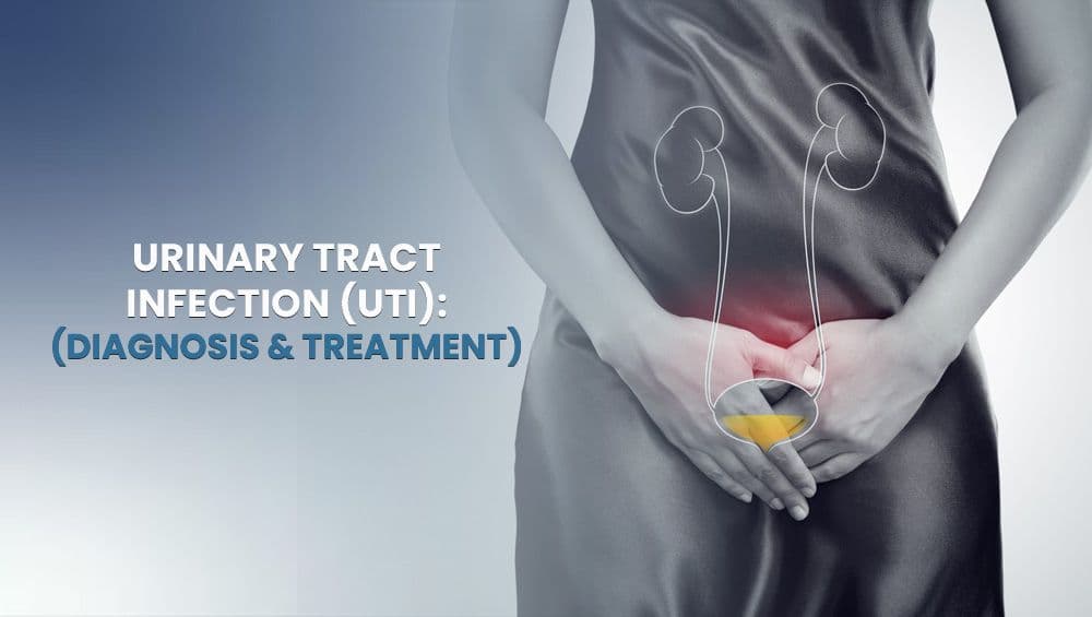 Urinary tract infection (UTI): Diagnosis & Treatment